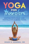 Yoga for Travelers: Keeping physically and mentally fit during travel