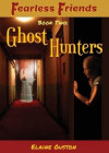 Fea Fearless Friends - Ghost Hunters