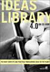 Ideas Library 4.0: The Most Complete and Practical Ideas on the Planet (Ideas Library)