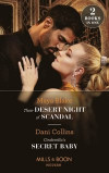 Their Desert Night Of Scandal / Cinderella's Secret Baby: Their Desert Night of Scandal (Brothers of the Desert) / Cinderella's Secret Baby (Four Weddings and a Baby) (Mills & Boon Modern)
