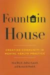 Fountain House: Creating Community in Mental Health Practice