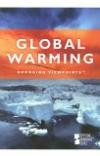 Opposing Viewpoints Series - Global Warming (paperback edition) (Opposing Viewpoints Series)