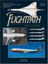 Flightpath Classics: Profiles of the Aerospatiale's Bac Concorde, Boeing 777 and Airbus A300