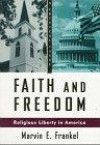 Faith and Freedom : Religious Liberty in America (A Critical Issue)