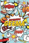 Superhero Geema Journal: Comic Book Style Blank Lined Notebook for Grandparents, Grandchildren, Parents, and Family