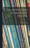 The Adventures of Ramón of Bolivia; 0
