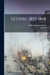 Letters, 1853-1868