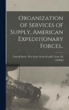 Organization of Services of Supply, American Expeditionary Forces