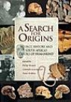 A Search for Origins: Science, History and South Africa's "Cradle of Humankind