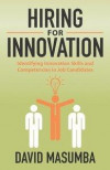 Hiring for Innovation: Identifying Innovation Skills and Competencies in Job Candidates