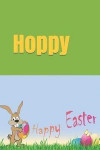 Happy Hoppy Easter: Easter Blank Lined paperback books for children