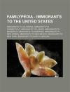 Familypedia - Immigrants to the United States: Immigrants to California, Immigrants to Connecticut, Immigrants to Illinois, Immigrants to Minnesota, I