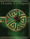 Dessins Celtique: Dans cette A4 50 pages livre de coloriage nous avons mis en place une fantastique collection de Dessins Celtiques pour