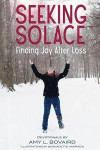 Seeking Solace: Finding Joy After Loss