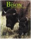 The Bison and the Great Plains (Animals and Their Ecosystems Series)