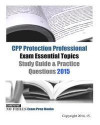 CPP Protection Professional Exam Essential Topics Study Guide & Practice Questions 2015
