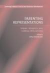 Parenting Representations: Theory, Research, and Clinical Implications (Cambridge Studies in Social and Emotional Development)