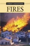 Great Disasters - Fires (hardcover edition) (Great Disasters)