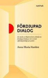 Fördjupad dialog : en studie av Skatteverkets arbetsform fördjupad dialog ur ett svenskt offentligrättsligt perspektiv