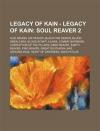 Legacy of Kain - Legacy of Kain: Soul Reaver 2: Acid Demon, Air Reaver, Black Fire Demon, Blood Omen 2 Era, Blood Script, Claws, Combat Barriers, Corr