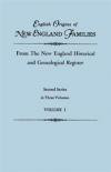 English Origins of New England Families, from the New England Historical and Genealogical Register. Second Series, in Three Volumes. Volume I