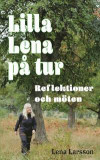 Lilla Lena på tur - Reflektioner och möten