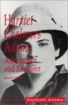Harriet Chalmers Adams: Adventurer and Explorer, Second Edition