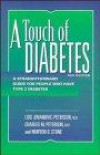 A Touch of Diabetes: A Straightforward Guide for People Who Have Type II Non-Insulin Dependent Diabetes
