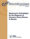 Noninvasive Technologies for the Diagnosis of Coronary Artery Disease in Women: Comparative Effectiveness Review Number 58