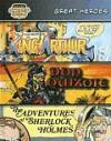 Great Heroes/King Arthur/Don Quixote/Sherlock Holmes (Bank Street Graphic Novels)