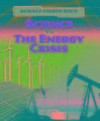 Science vs the Energy Crisis (Science Fights Back)
