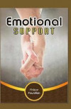 Emotional Support: Keeping Yourself Sane and Eventually Helping Others Gain Composure Even in the Most Difficult Situations