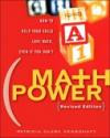 Math Power : How to Help Your Child Love Math, Even if You Don't, Revised Edition