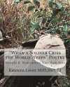 'When a Soldier Cries the World Weeps' Poetry: Donald B. Remembers