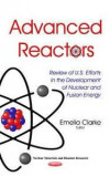 Advanced Reactors: Review of U.S. Efforts in the Development of Nuclear and Fusion Energy (Nuclear Materials and Disaster Research)