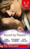 Bound by Passion: No Desire Denied / One More Kiss / Second-Chance Seduction