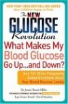 The New Glucose Revolution What Makes My Blood Glucose Go Up . . . and Down?: 101 Frequently Asked Questions About Your Blood Glucose Level