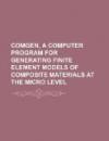 Comgen, a Computer Program for Generating Finite Element Models of Composite Materials at the Micro Level