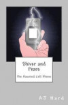 Shiver and Fears: The Haunted Cell Phone