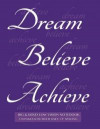 Big & Bold Low Vision Notebook 120 Pages with Bold Lines 1/2 Inch Spacing: Dream, Believe, Achieve Lined Notebook with Inspirational Purple Cover, Dis