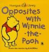 Opposites with Winnie-the-Pooh (Hunnypot Library)