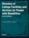 Directory of College Facilities and Services for People with Disabilities: Fourth Edition