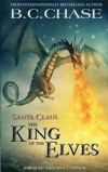 Santa Claus: The King of the Elves: Abridged Children's Edition