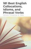181 Best English Collocations, Idioms, and Phrasal Verbs