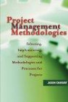 Project Management Methodologies: Selecting, Implementing, and Supporting Methodologies and Processes for Projects (Youth communicates)