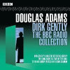 Dirk Gently: The BBC Radio Collection: Two BBC Radio Full-Cast Dramas