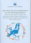 The State of Local Democracy in the Western Balkans: A Study of Local Democractic Processes and Institutions in Albania, Bosnia and Herzegovina, the Former ... Republic of Macedonia and Serbia, and