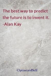 The Best Way to Predict the Future Is to Invent It. -Alan Kay: Optimizedself Journal Diary Notebook for Beautiful Women