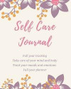 Self care journal: iary, notebook for full year tracking, take care of mind and body, tracking moods and emotions, months planner, flower
