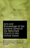 Acts and Proceedings of the General Synod of the Reformed Church in the United States